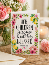Load image into Gallery viewer, “Her Children Rise Up and Call Her Blessed” Mother’s Day Card - mailed to you with FREE shipping
